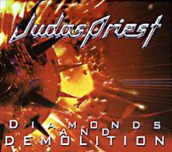 Judas Priest : Diamonds and Demolition